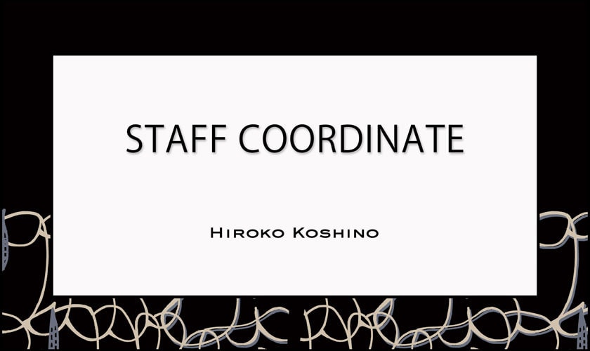 【10/1 更新】STAFF COORDINATE