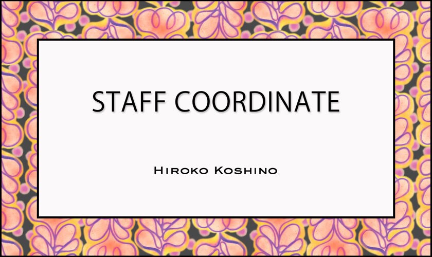 【3/27 更新】STAFF COORDINATE